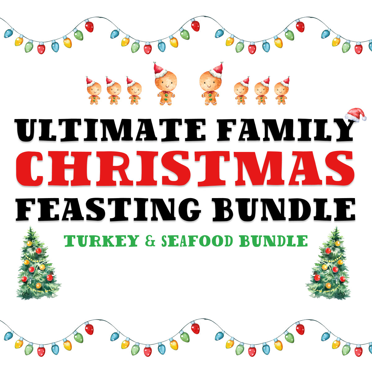 Ultimate Family Christmas Turkey and Seafood Bundle